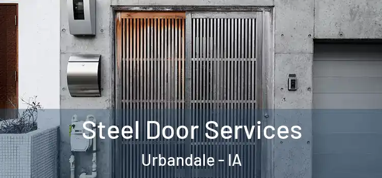 Steel Door Services Urbandale - IA